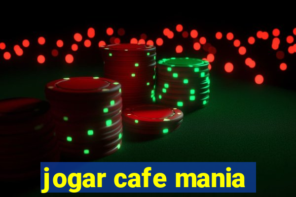 jogar cafe mania